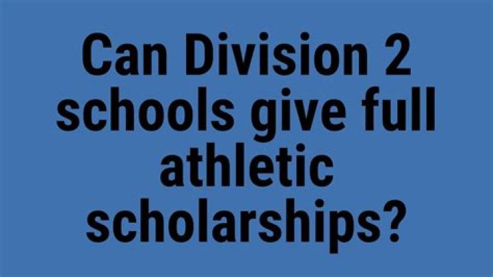 Can division 2 offer scholarships?