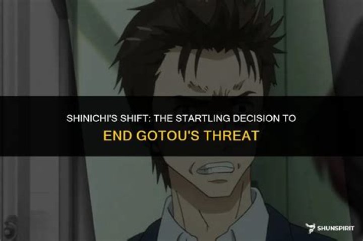 Did shinichi kill gotou?