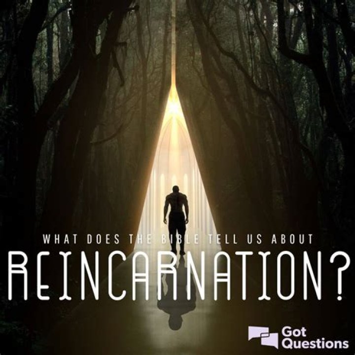 Does bible talk about reincarnation?