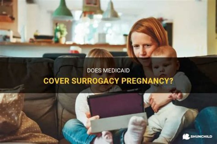 Does medicaid cover surrogacy?