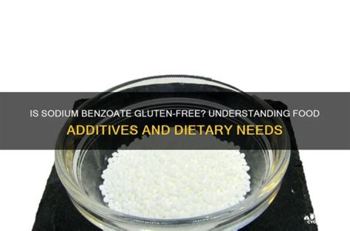 Does sodium benzoate have gluten?