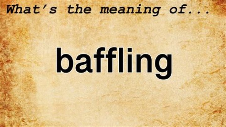 Does the word baffling mean?