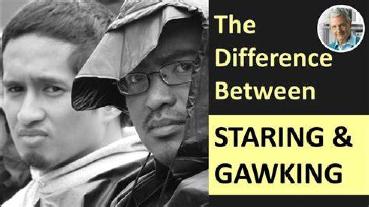 Does the word gawking mean?