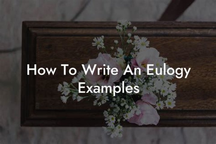 How to write a eulogy?