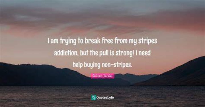 In to break free?