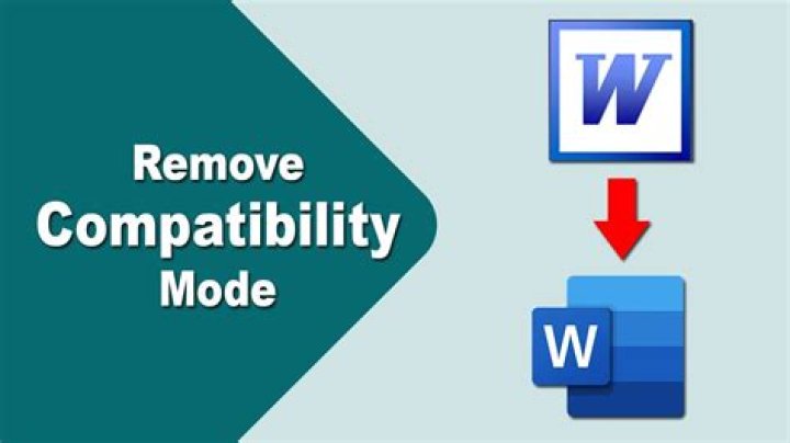 In word what is compatibility mode?