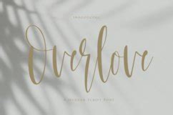 Is overlove a word?