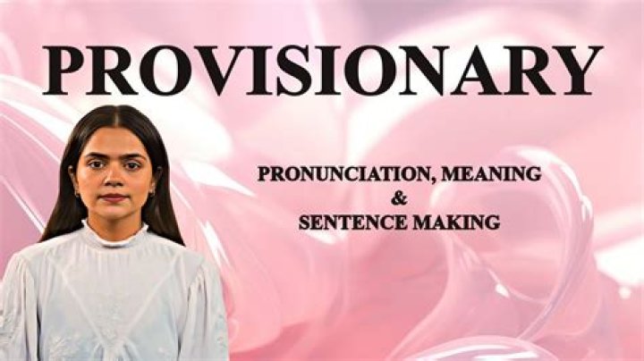 Is provisionary a word?