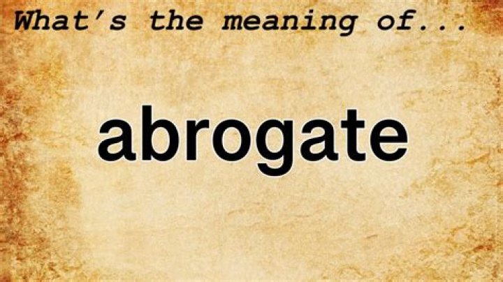 Was does abrogate mean?