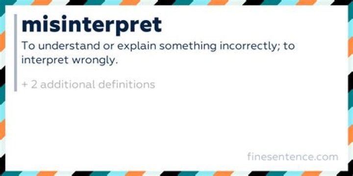 Was does misinterpret mean?