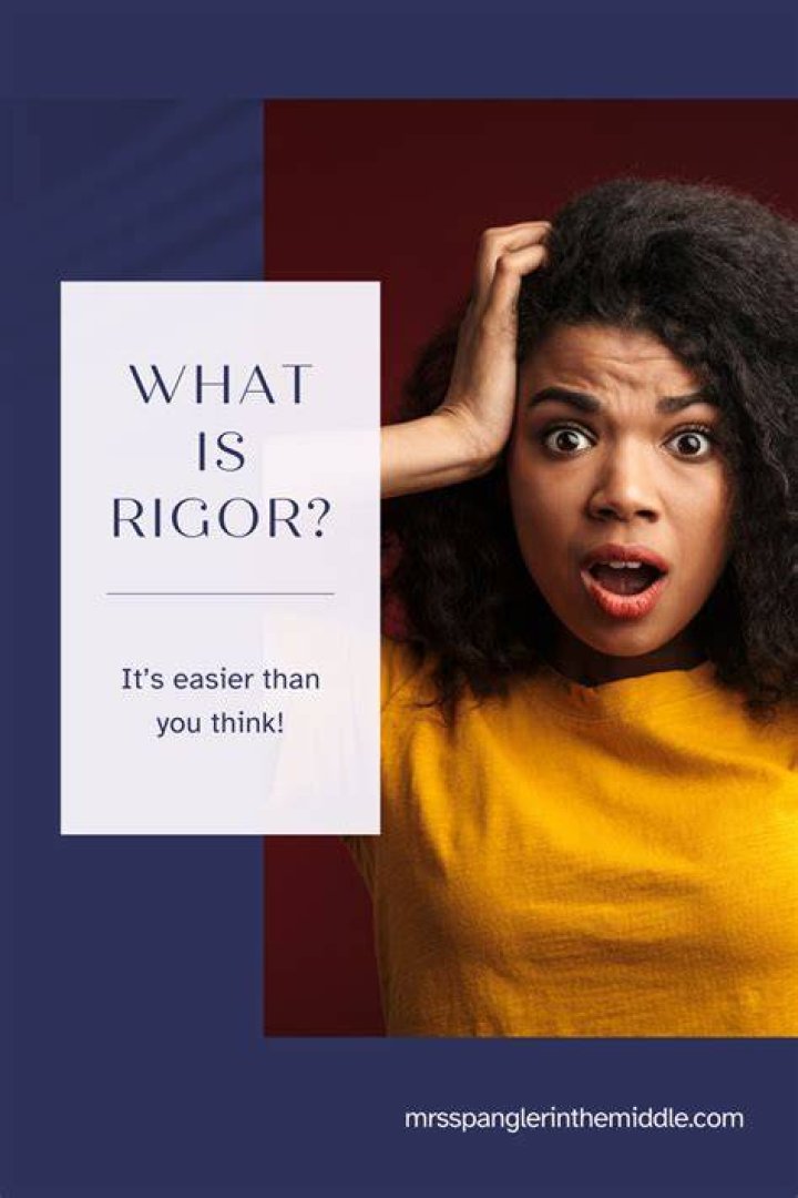 Was does rigor mean?