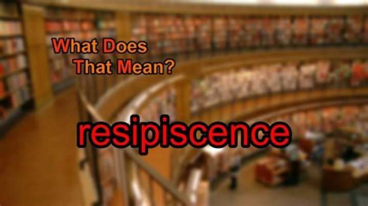 What does resipiscence mean?