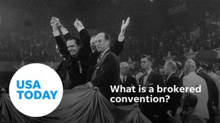 Whats a brokered convention?