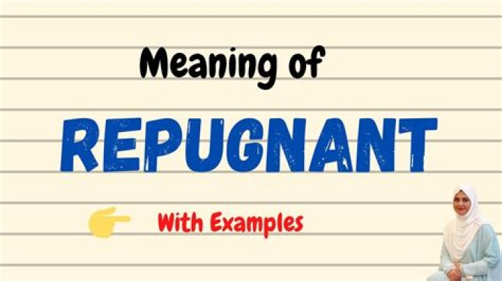 When does repugnant mean?