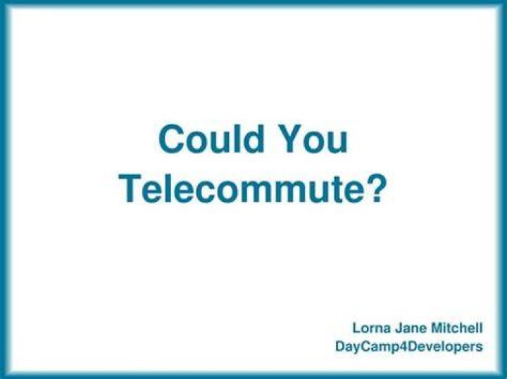 When you work outside Do you telecommute?