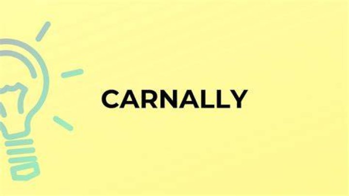 Where does the word carnally come from?