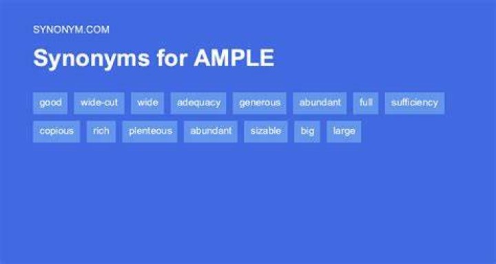 Which is another word for ample?