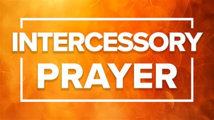 Who said intercessory prayer?