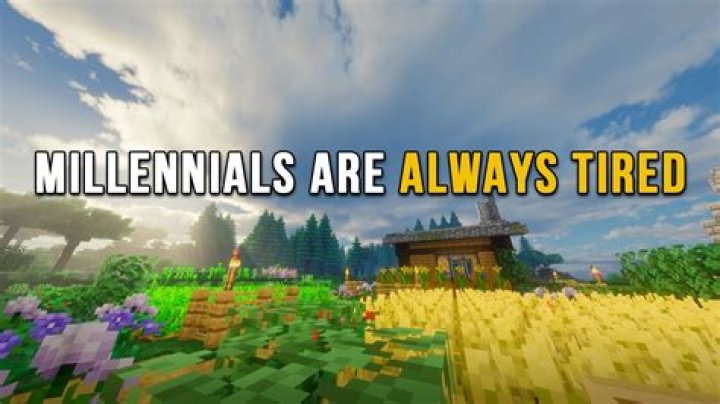 Why millennials are always tired?