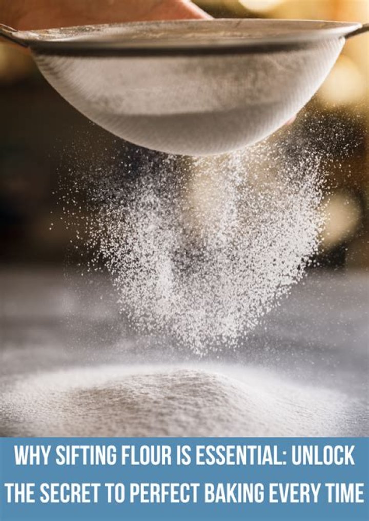 Why sifting flour is important?